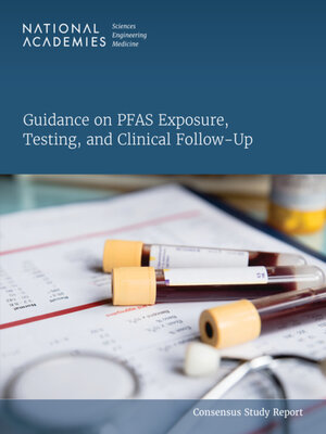 cover image of Guidance on PFAS Exposure, Testing, and Clinical Follow-Up